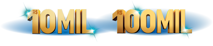 Premiações de R$10 mil a R$100 mil